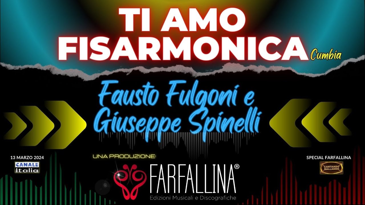 Fausto Fulgoni e Giuseppe Spinelli "TI AMO FISARMONICA" Canale Italia SPECIALE FARFALLINA