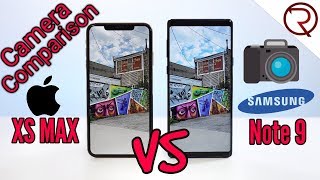 Apple Iphone Xs Max Vs Samsung Galaxy Note 9 Camera