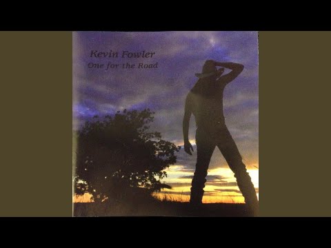 Ol' What's Her Name - Kevin Fowler