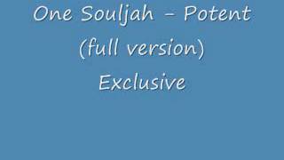 Download lagu One Souljah-Potent mp3 Download lagu One Souljah-Potent mp3
