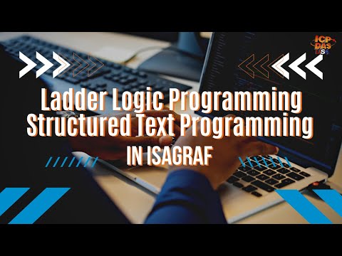 Ladder Logic Programming and Structured Text Programming in ISaGRAF Webinar