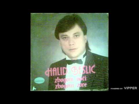 Halid Beslic - Zbogom noci zbogom zore - (Audio 1985)
