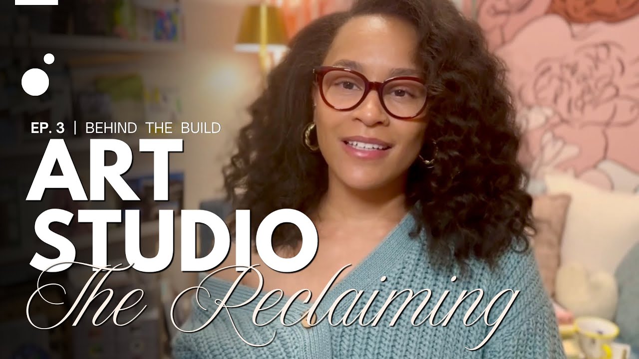 ART Studio Ep. 3 | The Reclaiming