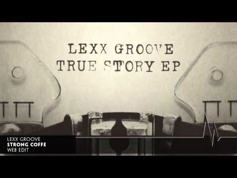 Lexx Groove - Strong Coffe