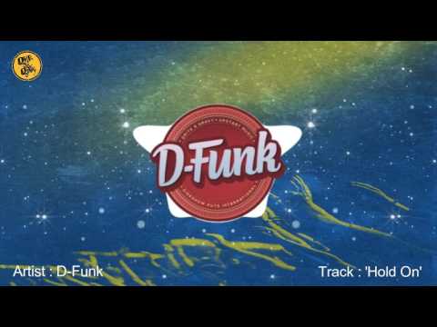 D-Funk - 'Hold On' [Holding Hands EP // Grits N Gravy]