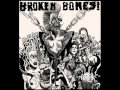 Broken Bones-Big Hard Man