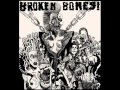 Broken Bones-Big Hard Man