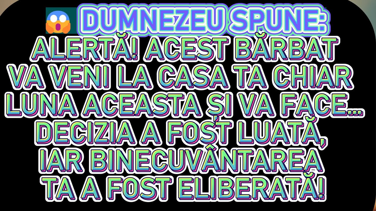 😱 DUMNEZEU SPUNE: ALERTĂ! UN BĂRBAT VA VENI LA CASA TA LUNA ACEASTA CU BINECUVÂNTAREA TA!