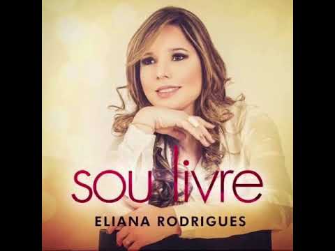 A Tua Presença - Eliana Rodrigues