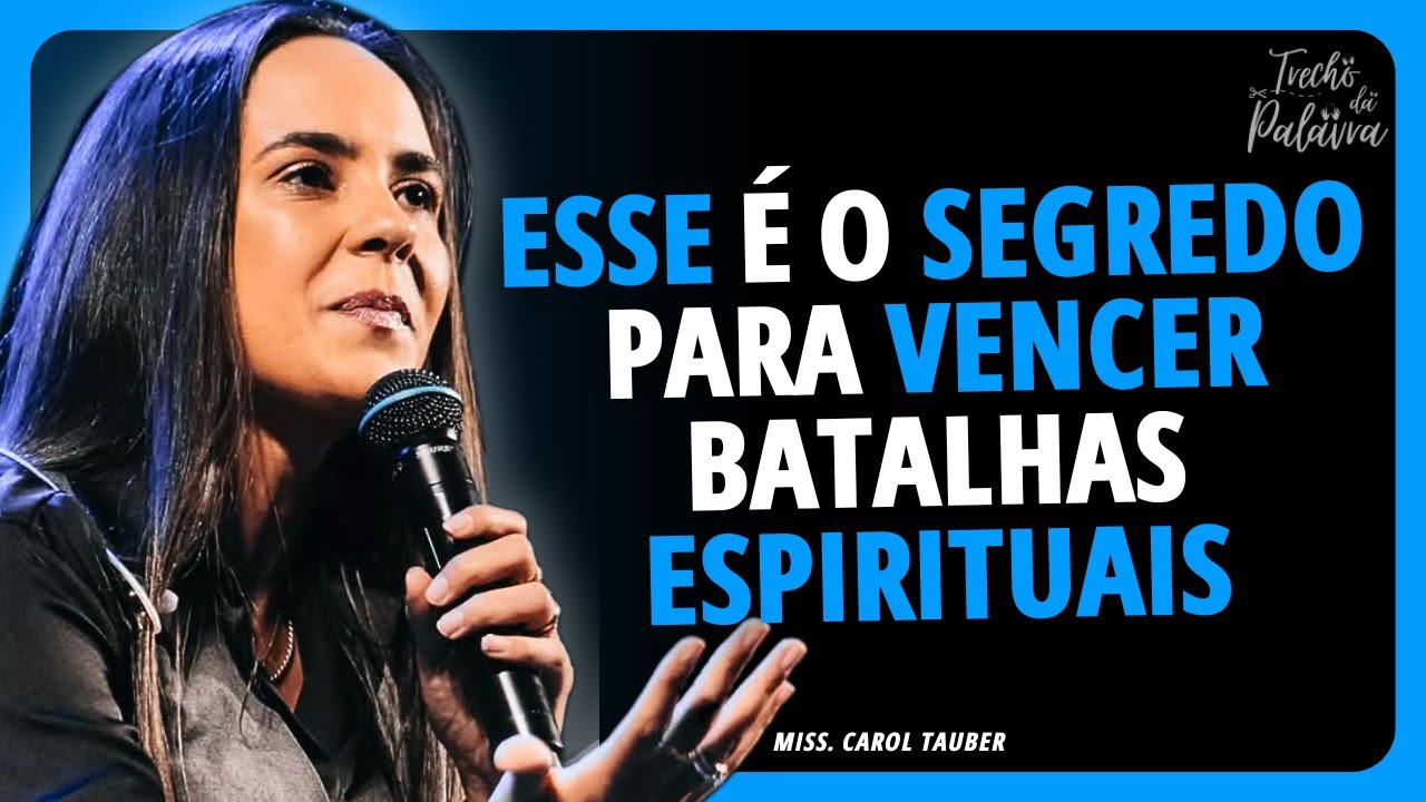 COMO GUERREAR NO MUNDO ESPIRITUAL | Carol Tauber