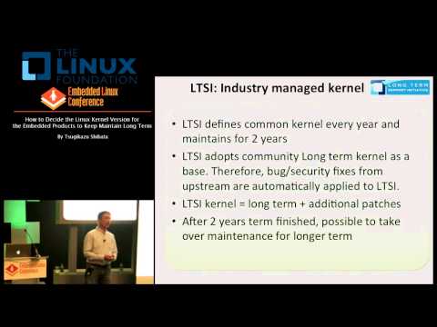Embedded Linux Conference 2013 - How to Decide the Linux Kernel Version