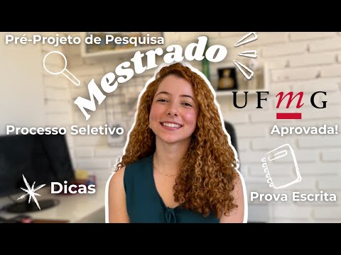 Como é o processo seletivo de mestrado na UFMG | minha aprovação + dicas 