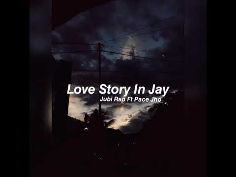 𝙇𝙤𝙫𝙚 𝙎𝙩𝙤𝙧𝙮 𝙄𝙣 𝙅𝙖𝙮 - 𝙅𝙪𝙗𝙞 𝙍𝙖𝙥 𝙁𝙩 𝙋𝙖𝙘𝙚 𝙅𝙝𝙤 (𝙤𝙛𝙛𝙞𝙘𝙞𝙖𝙡 𝙖𝙪𝙙𝙞𝙤)