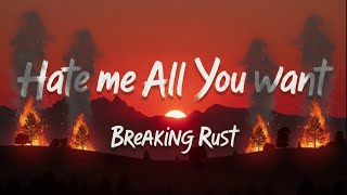 Download lagu Breaking Rust - Hate Me All You Want (  Lyrics Video ) mp3