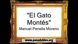 El Gato Montés - Manuel Penella Moreno [Pasodoble]