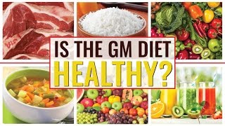 GM Diet: Does GM Diet Really Work? | Truth About GM Diet