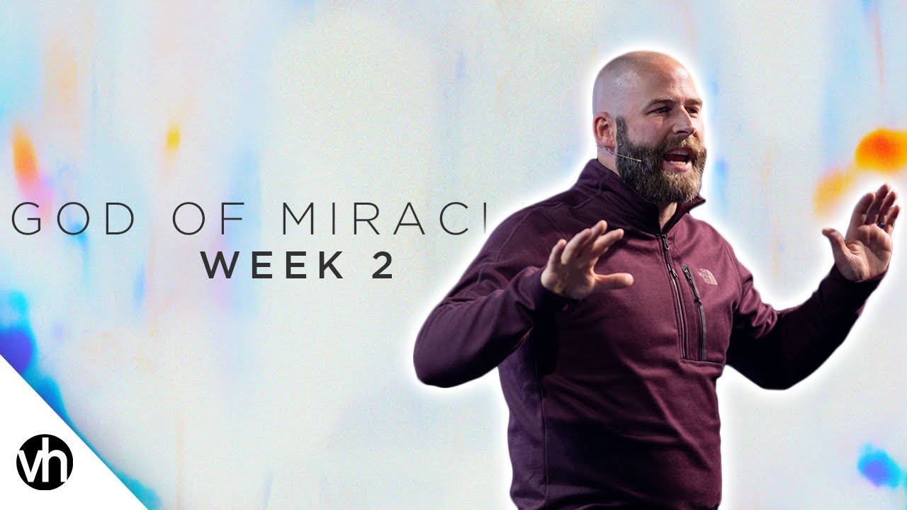 God Of Miracles Week 2