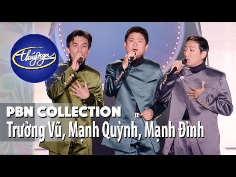 PBN Collection | Trường Vũ, Mạnh Quỳnh, Mạnh Đình