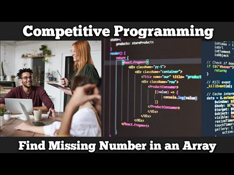 17 Competitive Programming | Find Missing Number in an Array