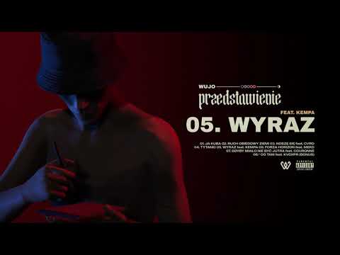 Wujo - Wyraz feat. Kempa