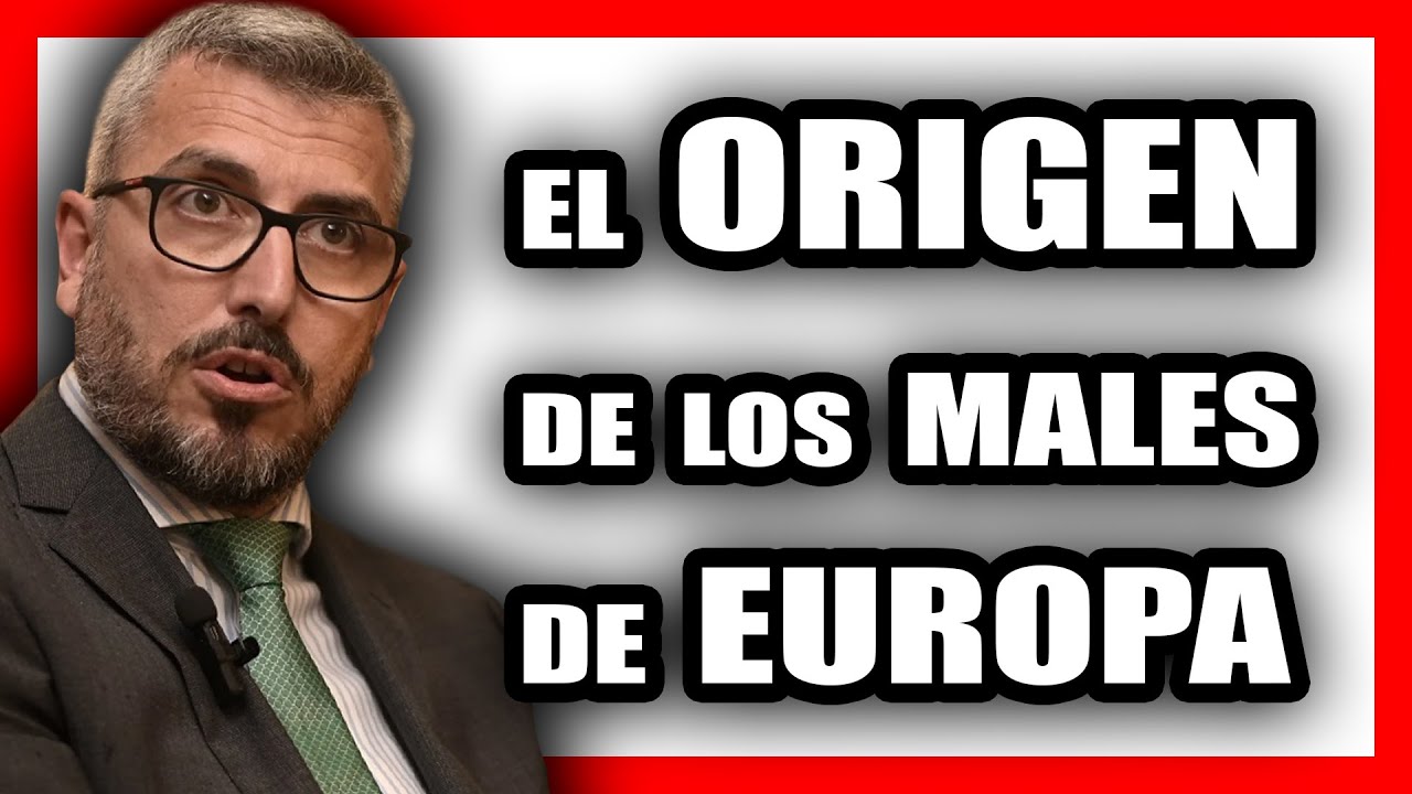 ASÍ HA LLEGADO EUROPA a la RUINA por D. Lorenzo Ramírez