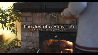 The Joy of a Slow Life - Fairyland Cottage