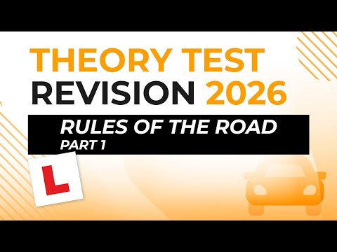 Rules of the Road Part 1 | Theory Test Revision 2025