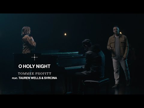 O Holy Night (feat.Tauren Wells & SVRCINA) – Tommee Profitt [OFFICIAL MUSIC VIDEO]