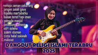 Download lagu TERBARU 💃!!! DANGDUT RELIGI ISLAMI ❤️ TERBARU 2025 FULL ALBUM- ( REMAJA ZAMAN SEKARANG ) mp3