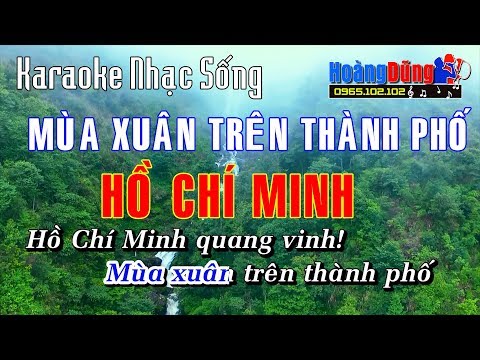Karaoke Nhạc Sống - Mùa Xuân Trên Thành Phố Hồ Chí Minh - Beat chất lượng cao