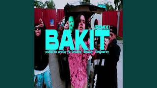 Bakit (feat. Yung Narxy, DREAMY &amp; Shtday) (Remix)