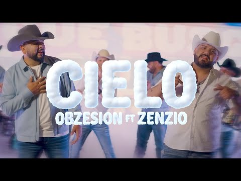 Obzesion Ft. Grupo Zenzio - Cielo (Official Music Video)