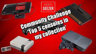 Community Challenge 'Top 5 consoles in my collection'