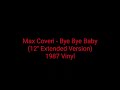 Max Coveri Bye Bye Baby 12 Extended Version 1987 Vinyl Italo Disco