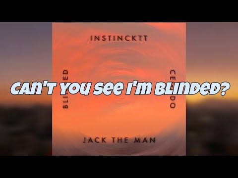 Instincktt, Jack the Man - Blinded: Cegado (COVER) | Elektro Dark @instincktt @jacktheman1