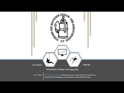 VdHK Vortragsreihe - Genetische Artbestimmung von Höhlentieren mittels DNA Barcoding
