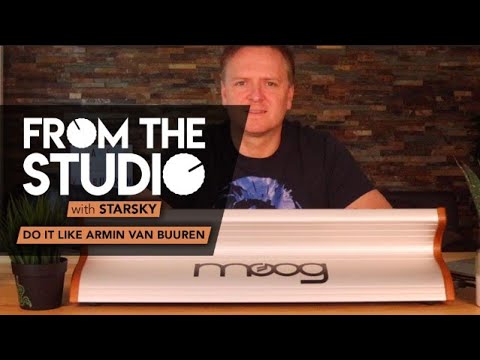 From The Studio - How to make a track like  Armin Van Buuren