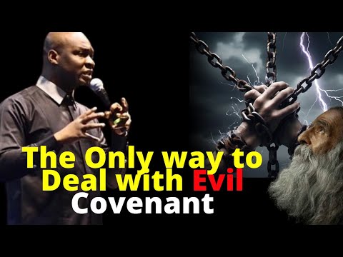 How to deal with Evil Covenants | APOSTLE JOSHUA SELMAN