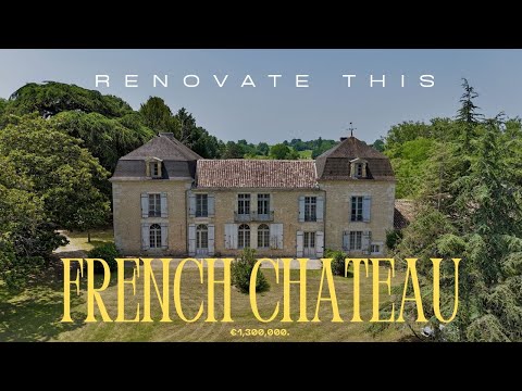 Beautiful Chateau To Renovate in France!