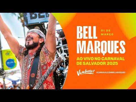 CARNAVAL DE SALVADOR 2025 - Bell Marques - Bloco VUMBORA (sábado)