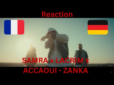 Reaction: SAMRA x LACRIM x ACCAOUI - ZANKA