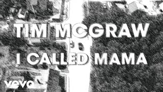 I Called Mama - Tim McGraw