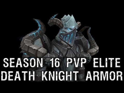 Death Knight PvP Season 16 Elite Armor Set - Warlords of Draenor