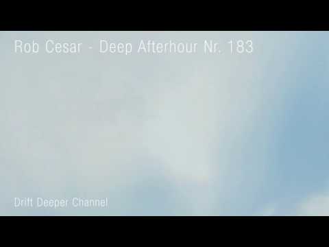 Rob Cesar - Deep Afterhour 183