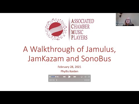 A Walk Through JamKazam, Jamulus and SonoBus with Phyllis Kaiden: Complete Presentation