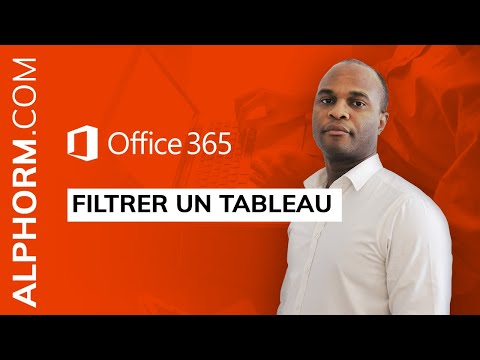Comment filtrer un tableau Excel sous Office 365 Tuto Video
