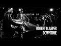 Robert Glasper —  Downtime