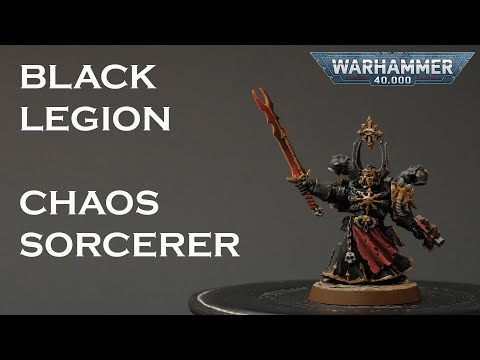 Miniature Painting - Warhammer 40k - Episode 1: Black Legion - Chaos Sorcerer