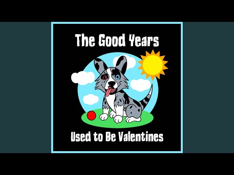 Used to Be Valentines video