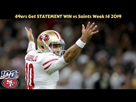 San Francisco 49ers vs New Orleans Saints STATEMENT WIN! Week 14 (2019)